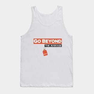 Go Beyond The Average 100% Motivated Tank Top